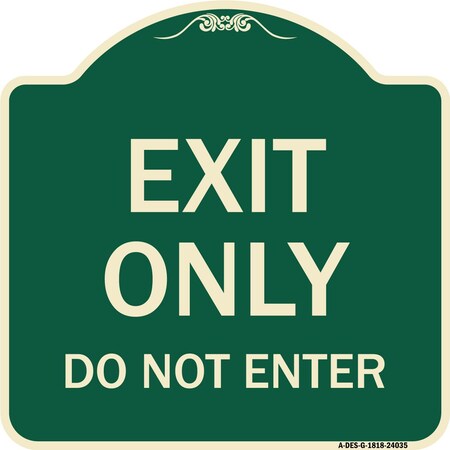 Signmission Exit Only Do Not Enter Heavy-Gauge Aluminum Architectural Sign, 18" H, G-1818-24035 A-DES-G-1818-24035
